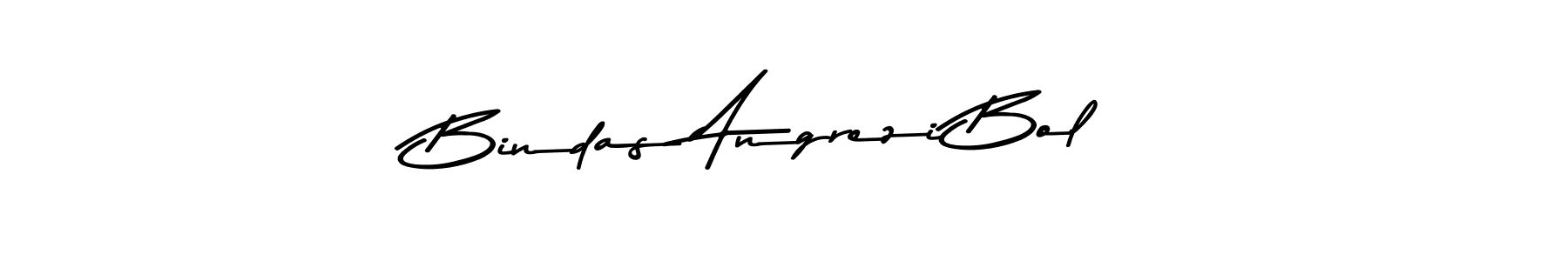 Make a beautiful signature design for name Bindas Angrezi Bol. With this signature (Asem Kandis PERSONAL USE) style, you can create a handwritten signature for free. Bindas Angrezi Bol signature style 9 images and pictures png