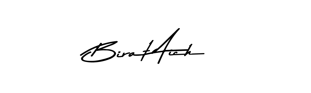 It looks lik you need a new signature style for name Birat Aich. Design unique handwritten (Asem Kandis PERSONAL USE) signature with our free signature maker in just a few clicks. Birat Aich signature style 9 images and pictures png