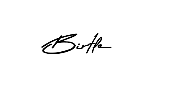 Create a beautiful signature design for name Birtle. With this signature (Asem Kandis PERSONAL USE) fonts, you can make a handwritten signature for free. Birtle signature style 9 images and pictures png