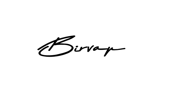 How to make Birvap name signature. Use Asem Kandis PERSONAL USE style for creating short signs online. This is the latest handwritten sign. Birvap signature style 9 images and pictures png