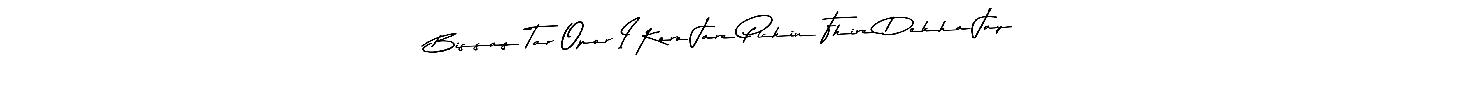 Here are the top 10 professional signature styles for the name Bissas Tar Opor I Koro Jare Pichin Fhire Dekha Jay. These are the best autograph styles you can use for your name. Bissas Tar Opor I Koro Jare Pichin Fhire Dekha Jay signature style 9 images and pictures png