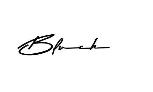 Create a beautiful signature design for name Bluch. With this signature (Asem Kandis PERSONAL USE) fonts, you can make a handwritten signature for free. Bluch signature style 9 images and pictures png