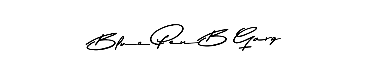 Create a beautiful signature design for name Blue Pen B Garg. With this signature (Asem Kandis PERSONAL USE) fonts, you can make a handwritten signature for free. Blue Pen B Garg signature style 9 images and pictures png