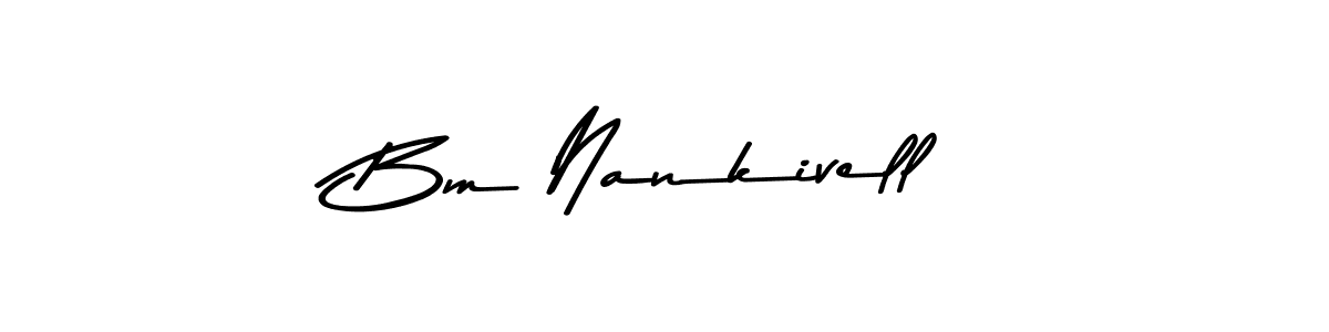 Make a beautiful signature design for name Bm Nankivell. With this signature (Asem Kandis PERSONAL USE) style, you can create a handwritten signature for free. Bm Nankivell signature style 9 images and pictures png