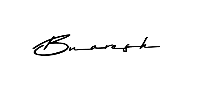 It looks lik you need a new signature style for name Bnaresh. Design unique handwritten (Asem Kandis PERSONAL USE) signature with our free signature maker in just a few clicks. Bnaresh signature style 9 images and pictures png