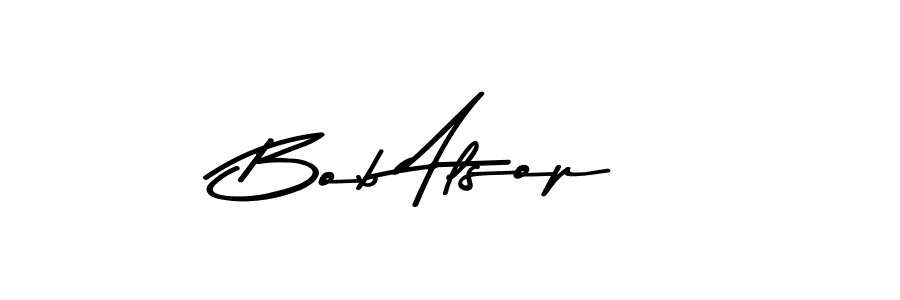 Make a beautiful signature design for name Bob Alsop. With this signature (Asem Kandis PERSONAL USE) style, you can create a handwritten signature for free. Bob Alsop signature style 9 images and pictures png