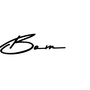 Create a beautiful signature design for name Bom. With this signature (Asem Kandis PERSONAL USE) fonts, you can make a handwritten signature for free. Bom signature style 9 images and pictures png