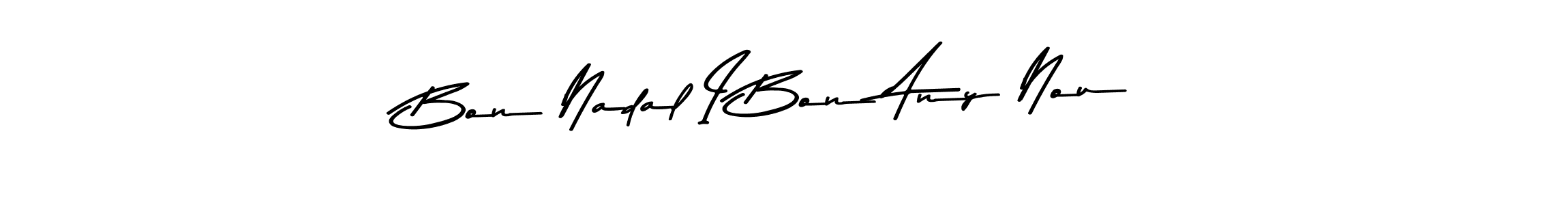 if you are searching for the best signature style for your name Bon Nadal I Bon Any Nou. so please give up your signature search. here we have designed multiple signature styles  using Asem Kandis PERSONAL USE. Bon Nadal I Bon Any Nou signature style 9 images and pictures png