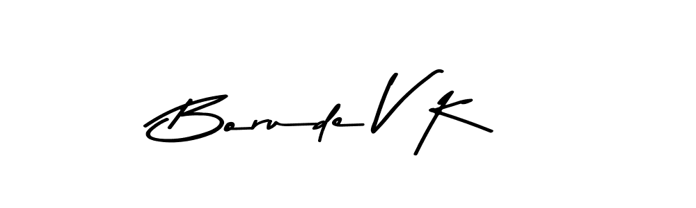 Use a signature maker to create a handwritten signature online. With this signature software, you can design (Asem Kandis PERSONAL USE) your own signature for name Borude V K. Borude V K signature style 9 images and pictures png