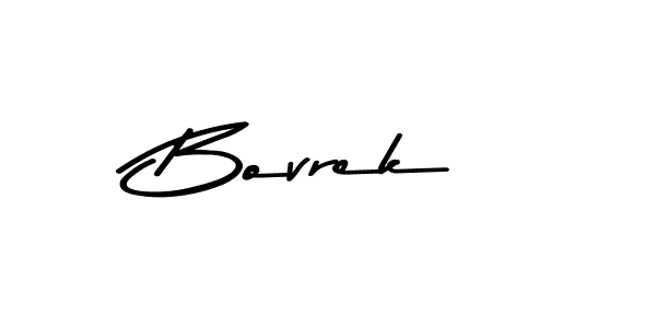 How to make Bovrek name signature. Use Asem Kandis PERSONAL USE style for creating short signs online. This is the latest handwritten sign. Bovrek signature style 9 images and pictures png