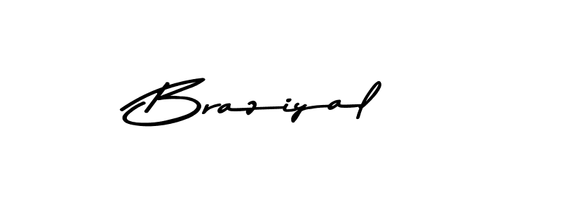 Braziyal stylish signature style. Best Handwritten Sign (Asem Kandis PERSONAL USE) for my name. Handwritten Signature Collection Ideas for my name Braziyal. Braziyal signature style 9 images and pictures png