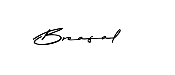 Create a beautiful signature design for name Breasal. With this signature (Asem Kandis PERSONAL USE) fonts, you can make a handwritten signature for free. Breasal signature style 9 images and pictures png