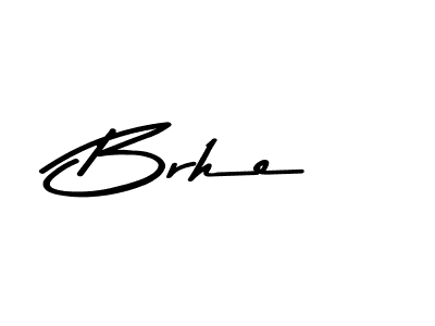 Brhe stylish signature style. Best Handwritten Sign (Asem Kandis PERSONAL USE) for my name. Handwritten Signature Collection Ideas for my name Brhe. Brhe signature style 9 images and pictures png