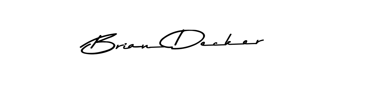 You should practise on your own different ways (Asem Kandis PERSONAL USE) to write your name (Brian Decker) in signature. don't let someone else do it for you. Brian Decker signature style 9 images and pictures png