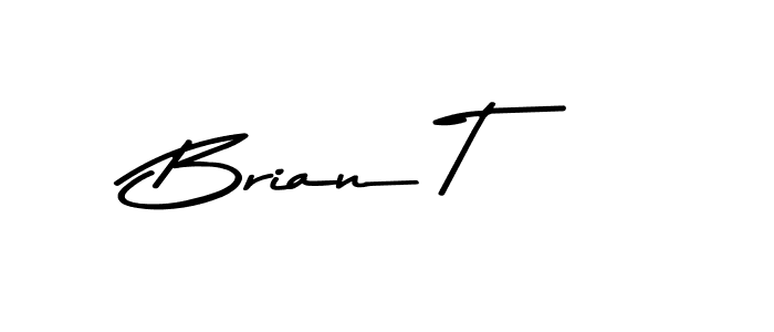 Brian T stylish signature style. Best Handwritten Sign (Asem Kandis PERSONAL USE) for my name. Handwritten Signature Collection Ideas for my name Brian T. Brian T signature style 9 images and pictures png