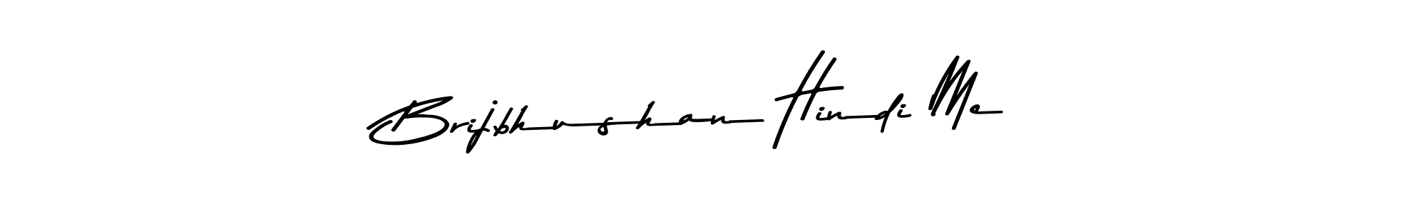 You should practise on your own different ways (Asem Kandis PERSONAL USE) to write your name (Brijbhushan Hindi Me) in signature. don't let someone else do it for you. Brijbhushan Hindi Me signature style 9 images and pictures png