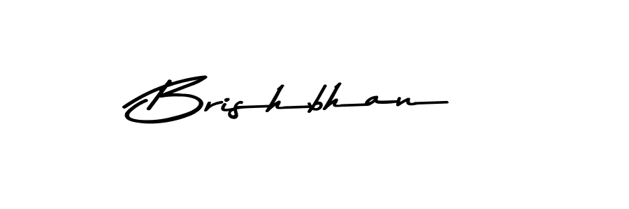 Use a signature maker to create a handwritten signature online. With this signature software, you can design (Asem Kandis PERSONAL USE) your own signature for name Brishbhan. Brishbhan signature style 9 images and pictures png