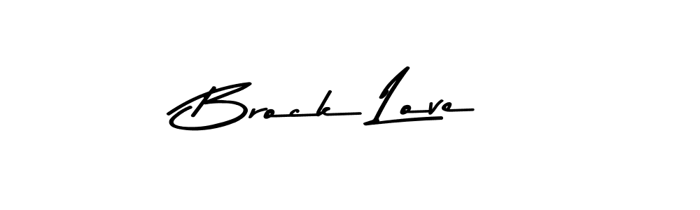 Make a beautiful signature design for name Brock Love. With this signature (Asem Kandis PERSONAL USE) style, you can create a handwritten signature for free. Brock Love signature style 9 images and pictures png