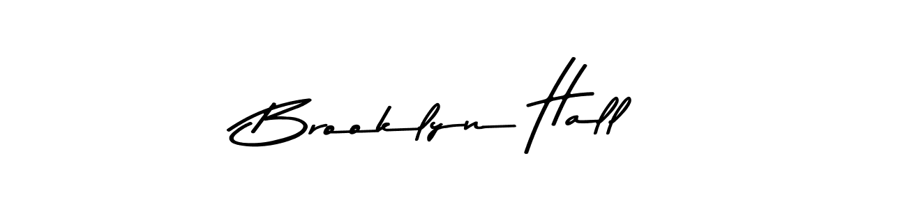 Design your own signature with our free online signature maker. With this signature software, you can create a handwritten (Asem Kandis PERSONAL USE) signature for name Brooklyn Hall. Brooklyn Hall signature style 9 images and pictures png