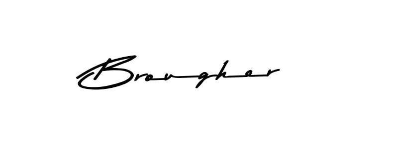 How to make Brougher signature? Asem Kandis PERSONAL USE is a professional autograph style. Create handwritten signature for Brougher name. Brougher signature style 9 images and pictures png