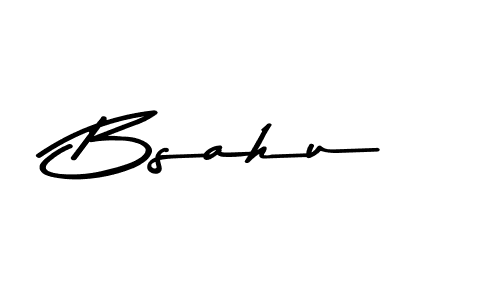 Make a beautiful signature design for name Bsahu. With this signature (Asem Kandis PERSONAL USE) style, you can create a handwritten signature for free. Bsahu signature style 9 images and pictures png