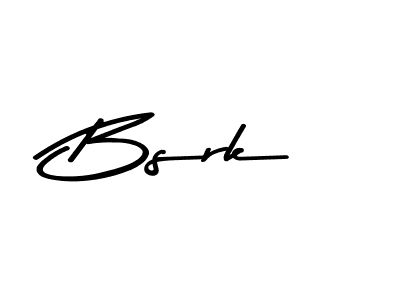 Bsrk stylish signature style. Best Handwritten Sign (Asem Kandis PERSONAL USE) for my name. Handwritten Signature Collection Ideas for my name Bsrk. Bsrk signature style 9 images and pictures png