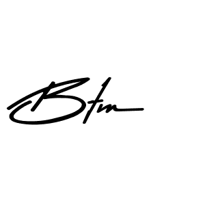 Create a beautiful signature design for name Btm. With this signature (Asem Kandis PERSONAL USE) fonts, you can make a handwritten signature for free. Btm signature style 9 images and pictures png
