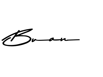 Design your own signature with our free online signature maker. With this signature software, you can create a handwritten (Asem Kandis PERSONAL USE) signature for name Buan. Buan signature style 9 images and pictures png