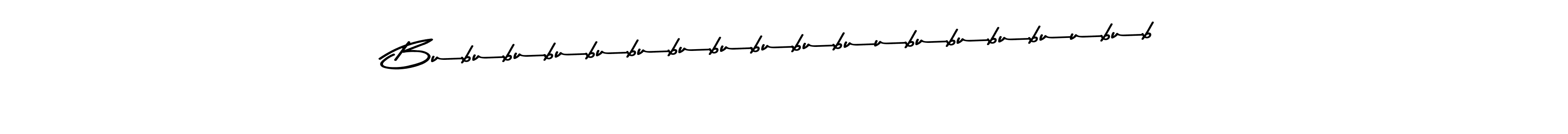 Create a beautiful signature design for name Bububububububububububuububububuubub. With this signature (Asem Kandis PERSONAL USE) fonts, you can make a handwritten signature for free. Bububububububububububuububububuubub signature style 9 images and pictures png