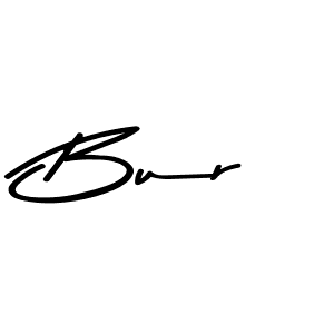 How to make Bur name signature. Use Asem Kandis PERSONAL USE style for creating short signs online. This is the latest handwritten sign. Bur signature style 9 images and pictures png