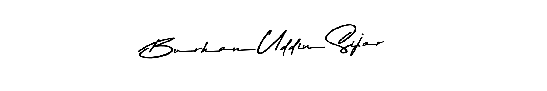 if you are searching for the best signature style for your name Burhan Uddin Sijar. so please give up your signature search. here we have designed multiple signature styles  using Asem Kandis PERSONAL USE. Burhan Uddin Sijar signature style 9 images and pictures png