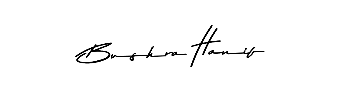 Design your own signature with our free online signature maker. With this signature software, you can create a handwritten (Asem Kandis PERSONAL USE) signature for name Bushra Hanif. Bushra Hanif signature style 9 images and pictures png