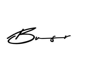 Use a signature maker to create a handwritten signature online. With this signature software, you can design (Asem Kandis PERSONAL USE) your own signature for name Busr. Busr signature style 9 images and pictures png