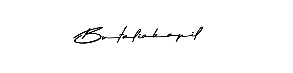 How to make Butaliakapil signature? Asem Kandis PERSONAL USE is a professional autograph style. Create handwritten signature for Butaliakapil name. Butaliakapil signature style 9 images and pictures png