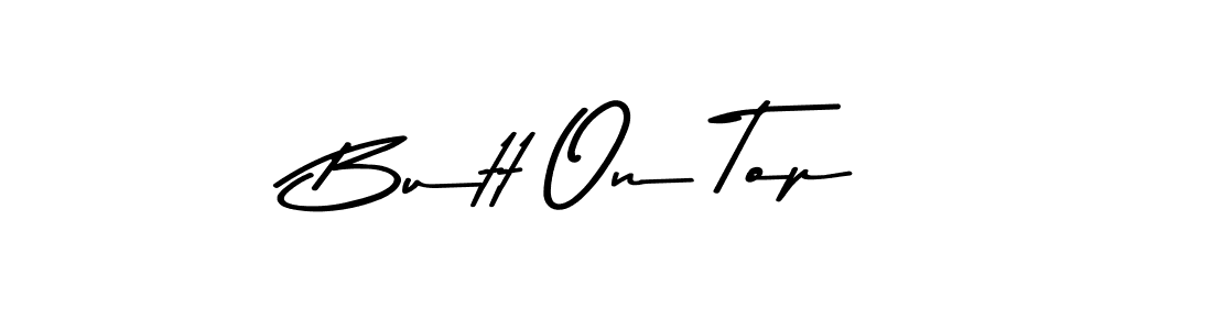 The best way (Asem Kandis PERSONAL USE) to make a short signature is to pick only two or three words in your name. The name Butt On Top include a total of six letters. For converting this name. Butt On Top signature style 9 images and pictures png