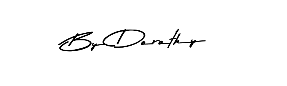 Create a beautiful signature design for name By Dorothy. With this signature (Asem Kandis PERSONAL USE) fonts, you can make a handwritten signature for free. By Dorothy signature style 9 images and pictures png
