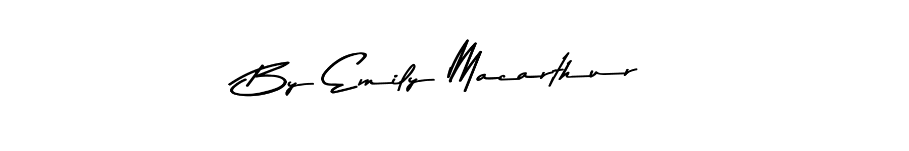 Make a short By Emily Macarthur signature style. Manage your documents anywhere anytime using Asem Kandis PERSONAL USE. Create and add eSignatures, submit forms, share and send files easily. By Emily Macarthur signature style 9 images and pictures png