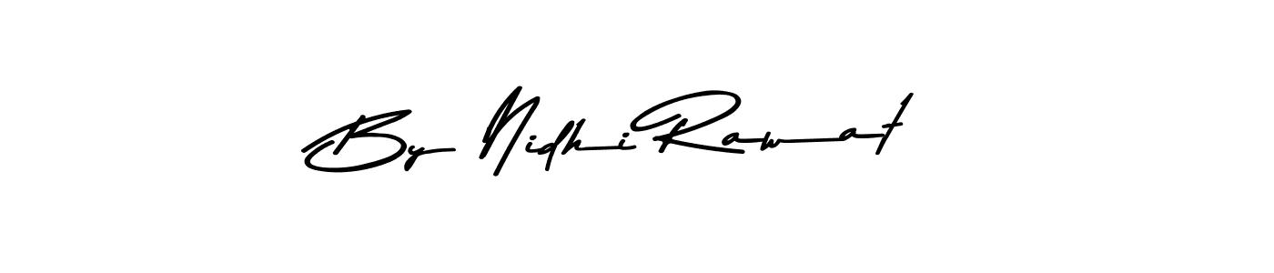 By Nidhi Rawat stylish signature style. Best Handwritten Sign (Asem Kandis PERSONAL USE) for my name. Handwritten Signature Collection Ideas for my name By Nidhi Rawat. By Nidhi Rawat signature style 9 images and pictures png
