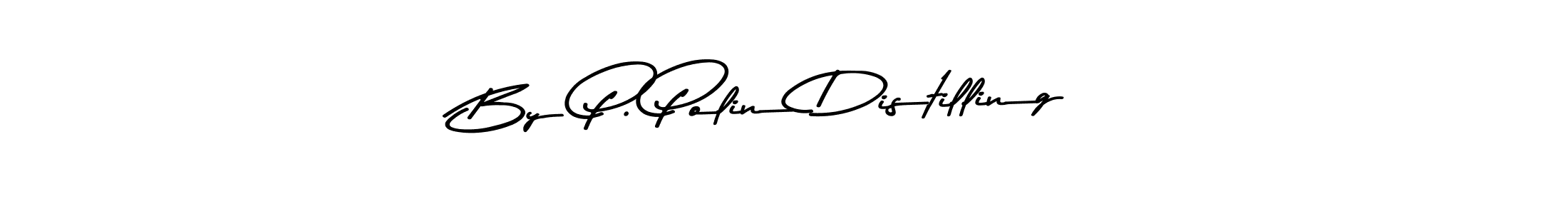 Here are the top 10 professional signature styles for the name By P. Polin Distilling. These are the best autograph styles you can use for your name. By P. Polin Distilling signature style 9 images and pictures png