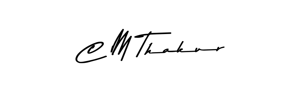 C M Thakur stylish signature style. Best Handwritten Sign (Asem Kandis PERSONAL USE) for my name. Handwritten Signature Collection Ideas for my name C M Thakur. C M Thakur signature style 9 images and pictures png
