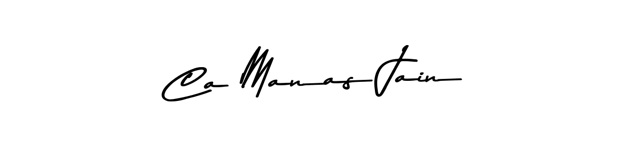 Create a beautiful signature design for name Ca Manas Jain. With this signature (Asem Kandis PERSONAL USE) fonts, you can make a handwritten signature for free. Ca Manas Jain signature style 9 images and pictures png