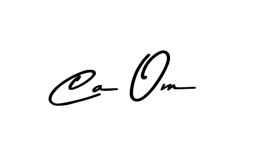 Create a beautiful signature design for name Ca Om. With this signature (Asem Kandis PERSONAL USE) fonts, you can make a handwritten signature for free. Ca Om signature style 9 images and pictures png