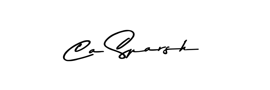 Create a beautiful signature design for name Ca Sparsh. With this signature (Asem Kandis PERSONAL USE) fonts, you can make a handwritten signature for free. Ca Sparsh signature style 9 images and pictures png