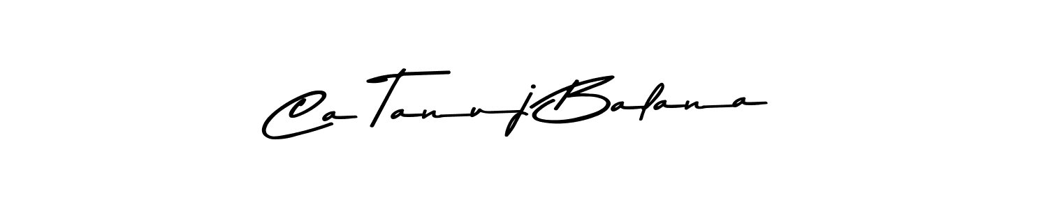 Design your own signature with our free online signature maker. With this signature software, you can create a handwritten (Asem Kandis PERSONAL USE) signature for name Ca Tanuj Balana. Ca Tanuj Balana signature style 9 images and pictures png