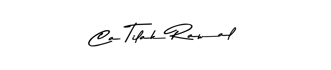 You should practise on your own different ways (Asem Kandis PERSONAL USE) to write your name (Ca Tilak Rawal) in signature. don't let someone else do it for you. Ca Tilak Rawal signature style 9 images and pictures png