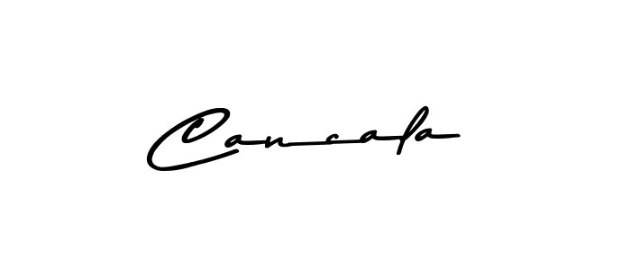 Use a signature maker to create a handwritten signature online. With this signature software, you can design (Asem Kandis PERSONAL USE) your own signature for name Cancala. Cancala signature style 9 images and pictures png