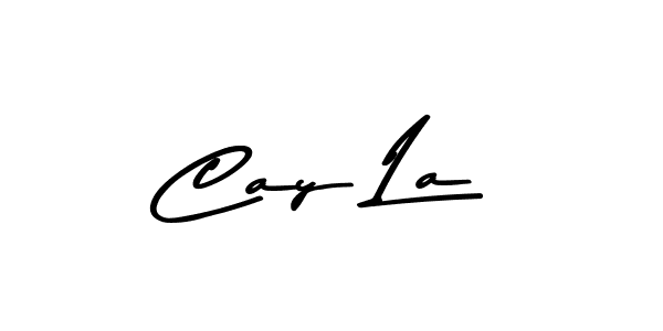 Also we have Cay La name is the best signature style. Create professional handwritten signature collection using Asem Kandis PERSONAL USE autograph style. Cay La signature style 9 images and pictures png