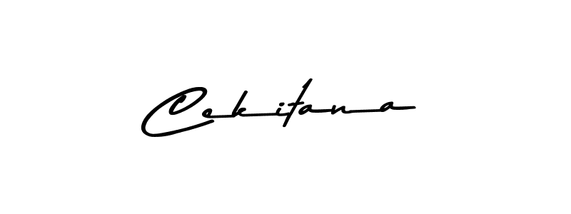 You should practise on your own different ways (Asem Kandis PERSONAL USE) to write your name (Cekitana) in signature. don't let someone else do it for you. Cekitana signature style 9 images and pictures png