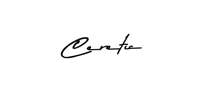 You should practise on your own different ways (Asem Kandis PERSONAL USE) to write your name (Ceretic) in signature. don't let someone else do it for you. Ceretic signature style 9 images and pictures png