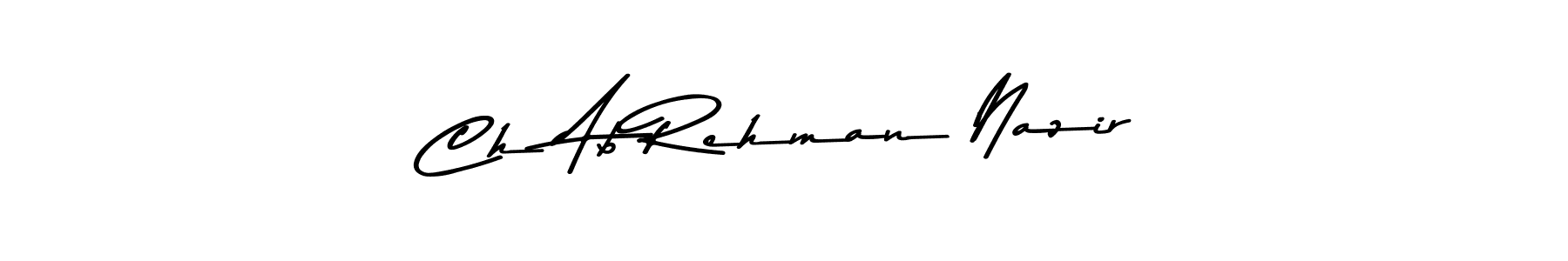 Use a signature maker to create a handwritten signature online. With this signature software, you can design (Asem Kandis PERSONAL USE) your own signature for name Ch Ab Rehman Nazir. Ch Ab Rehman Nazir signature style 9 images and pictures png